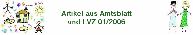 Artikel aus Amtsblatt
und LVZ 01/2006
