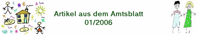 Artikel aus dem Amtsblatt
01/2006