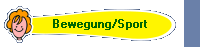 Bewegung/Sport