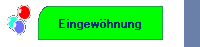 Eingew�hnung