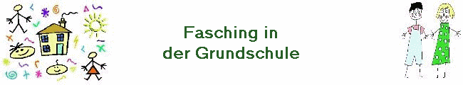 Fasching in
der Grundschule