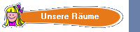 Unsere R�ume