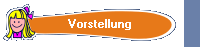 Vorstellung