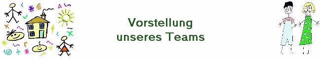 Vorstellung
unseres Teams