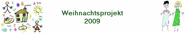 Weihnachtsprojekt
2009